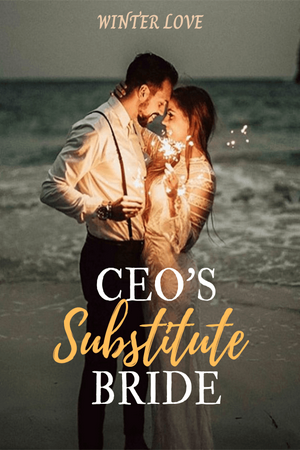 CEO's substitute bride (Alyssa) CEO's substitute bride (Alyssa)